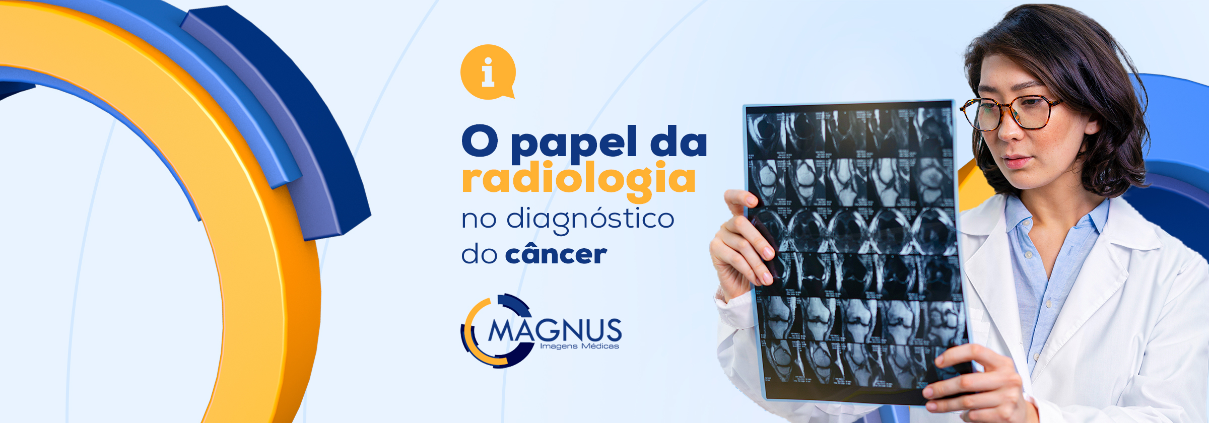 Leia mais sobre o artigo O papel da radiologia no diagnóstico do câncer