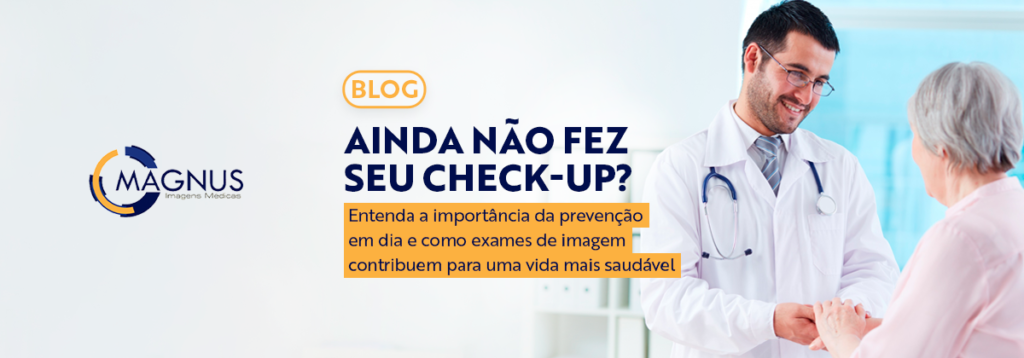 check-up preventivo exames de imagem