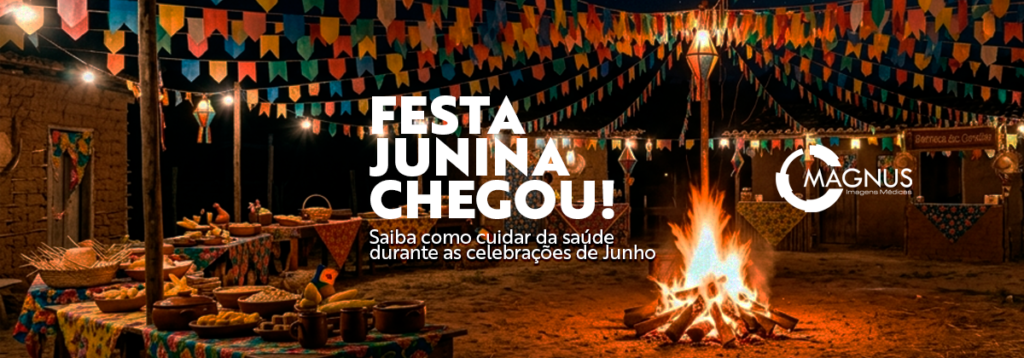 Festa Junina com saúde e a Magnus