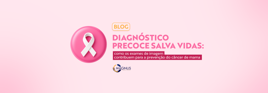 diagnóstico precoce do câncer de mama